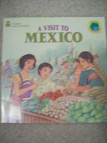 A Visit to Mexico (Friends Everywhere)