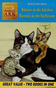 Animal Ark 2-in1 Collection 4: Kittens in the Kitchen/Bunnies in the Bathroom