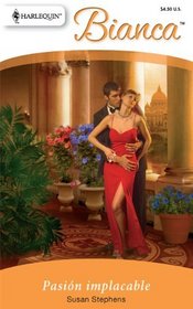 Pasion Implacable: (Implacable Passion) (Harlequin Bianca (Spanish)) (Spanish Edition)
