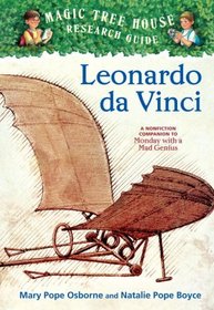 Magic Tree House Research Guide #19: Leonardo da Vinci: A Nonfiction Companion to Magic Tree House #38: Monday with a Mad Genius (A Stepping Stone Book(TM))