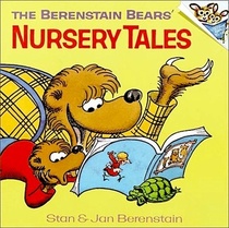 The Berenstain Bears' Nursery Tales (First Time Books) (Berenstain Bears)