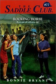 Rocking Horse #77 (Saddle Club (Hardcover))