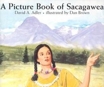 A Picture Book of Sacagawea (Picture Book Biography)