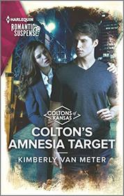 Colton's Amnesia Target (Coltons of Kansas, Bk 2) (Harlequin Romantic Suspense, No 2100)