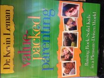 Raising Rock-Solid Kids in a Pleasure-Driven World DVD,CD,Workbook (Value-Packed Parenting)