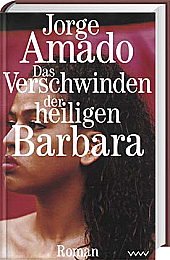Das Verschwinden der heiligen Barbara: Roman (German Edition)