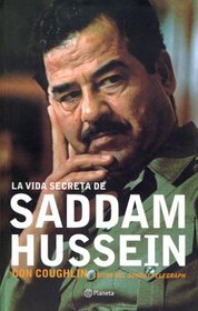 La Vida Secreta De Saddam Hussein / The Secret Life Of Saddam Hussein