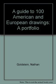 A guide to 100 American and European drawings: A portfolio