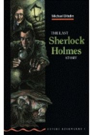 The Last Sherlock Holmes Story (Oxford Bookworms, Green)