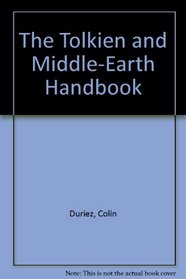 The Tolkien and Middle-Earth Handbook