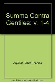 Summa Contra Gentiles: v. 1-4