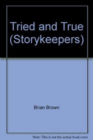 Tried and True (Storykeepers)