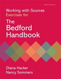 Working with Sources: Exercises for The Bedford Handbook