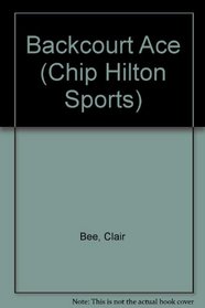 Backcourt Ace (Chip Hilton Sports)