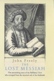 The Lost Messiah: In Search of Sabbatai Sevi