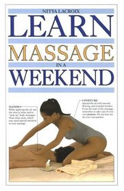 Learn Massage in a Weekend (Learn in a Weekend Series)