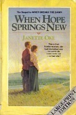 When Hope Springs New (Canadian West, Bk 4) (Large Print)