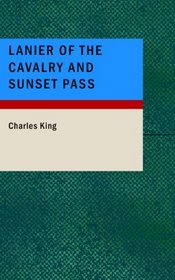 Lanier of the Cavalry and Sunset Pass