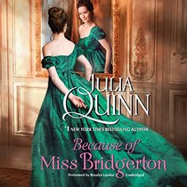 Because of Miss Bridgerton (Bridgerton: Rokesby, Bk 1) (Audio CD) (Unabridged)