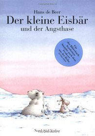 Der Kleine Eisbar Und Der Angsthase/Little Polar Bear and the Brave Little Hare