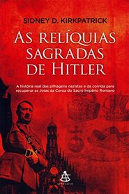 Reliquias Sagradas de Hitler (Em Portugues do Brasil)