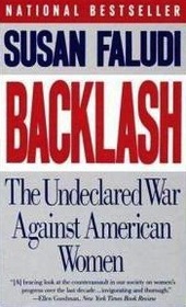 Backlash.  The Undeclared War Against American Women