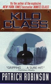 Kilo Class (Arnold Morgan, Bk 2)