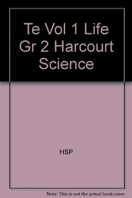 Harcourt Science 2005 Grade 2: Life Science (Units A and B)