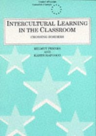 Intercultural Learning in the Classroom: Crossing Borders (Cassell Council of Europe Series)