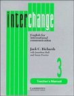 Interchange 3 Teacher's manual: English for International Communication (Interchange)