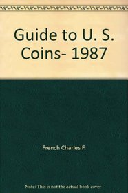 Guide to U. S. Coins, 1987
