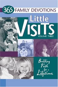 Little Visits (365 Family Devotions)