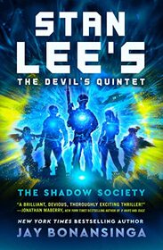 Stan Lee's The Devil's Quintet: The Shadow Society: A Novel (Stan Lee's The Devil's Quintet, 2)