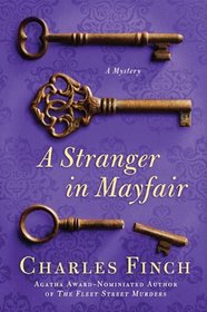 A Stranger in Mayfair (Charles Lenox, Bk 4)