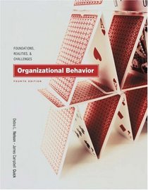 Organizational Behavior:  Foundations, Realities, and Challenges with CD-ROM and InfoTrac College Edition