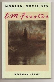 E. M. Forster (Modern Novelists Series)
