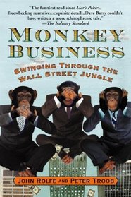 Monkey Business : Swinging Through the Wall Street Jungle