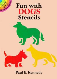 Fun with Dogs Stencils (Dover Little Activity Books)