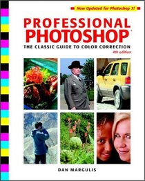 Professional Photoshop: The Classic Guide to Color Correction