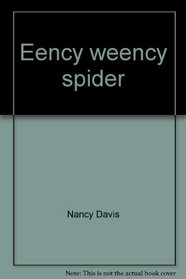 Eency weency spider