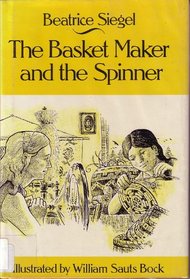 Basket Maker and the Spinner