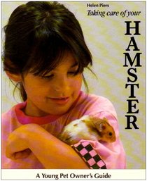 Taking Care of Your Hamster (Young Pet Owners Guide)