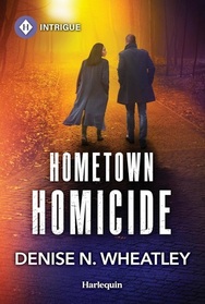 Hometown Homicide (West Coast Crime Story, Bk 4) (Harlequin Intrigue, No 2246)