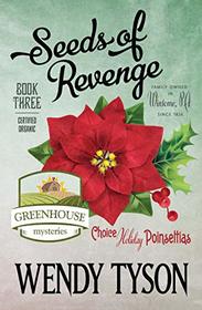 Seeds of Revenge (A Greenhouse Mystery)