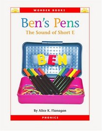 Ben's Pens: The Sound of Short E (Wonder Books (Chanhassen, Minn.).)