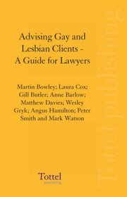 Advising Gay and Lesbian Clients: A Guide for Lawyers