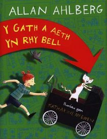 Gath a Aeth Yn Rhy Bell, Y