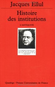 Histoire des institutions, tome 1 : L'Antiquit