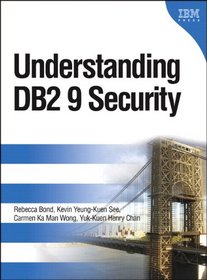 Understanding DB2 9 Security (paperback) (IBM Press)