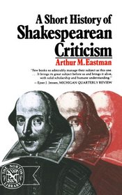 A short history of Shakespearean criticism (The Norton library ; N705)